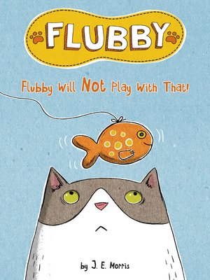 cover image of Flubby Will Not Play with That